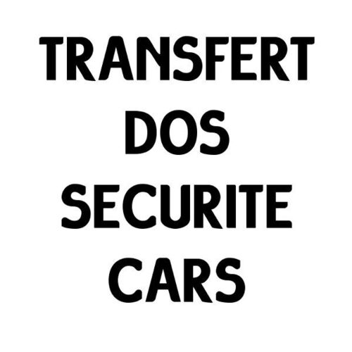 TRANSFERT DIRECTE DOS SECURITE CARS